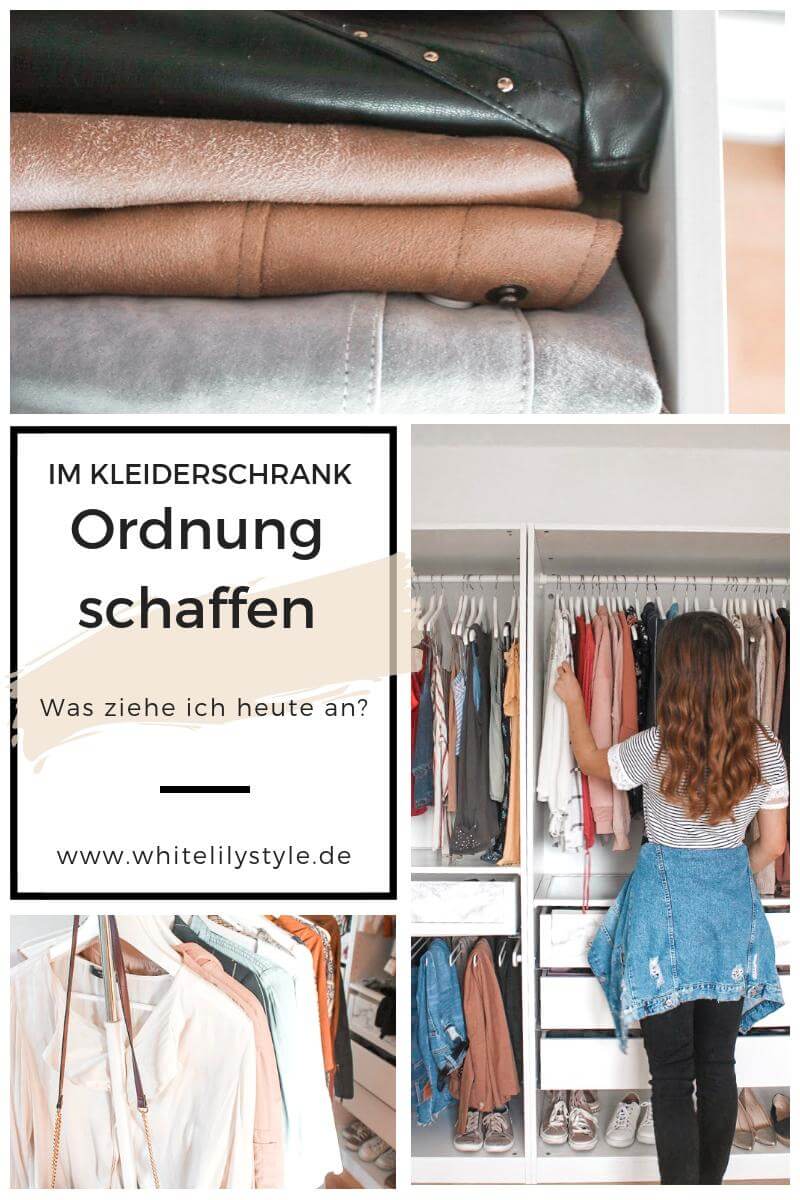 Im Kleiderschrank Ordnung schaffen - Was ziehe ich heute an