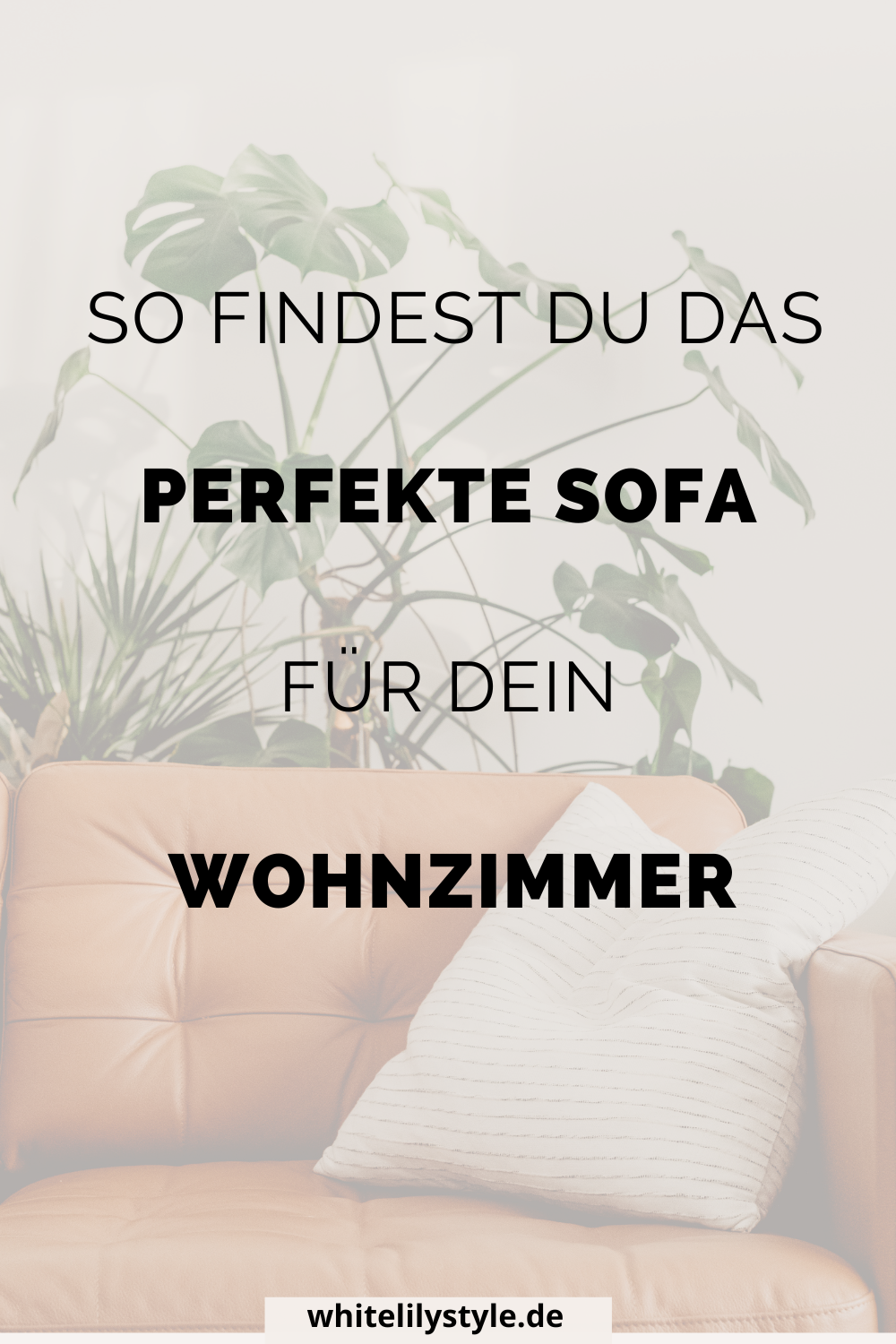 Wie wähle ich das richtige Sofa für mein Wohnzimmer aus?